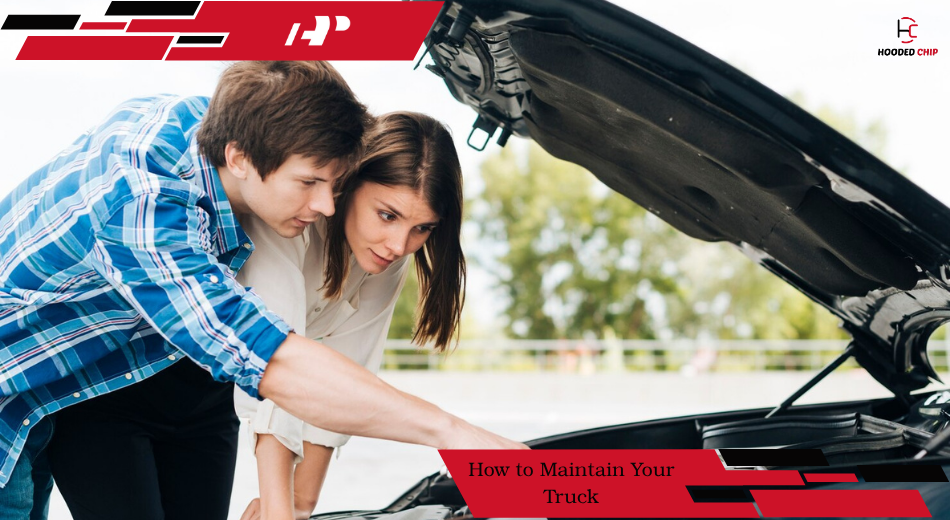 How to Maintain Your Truck